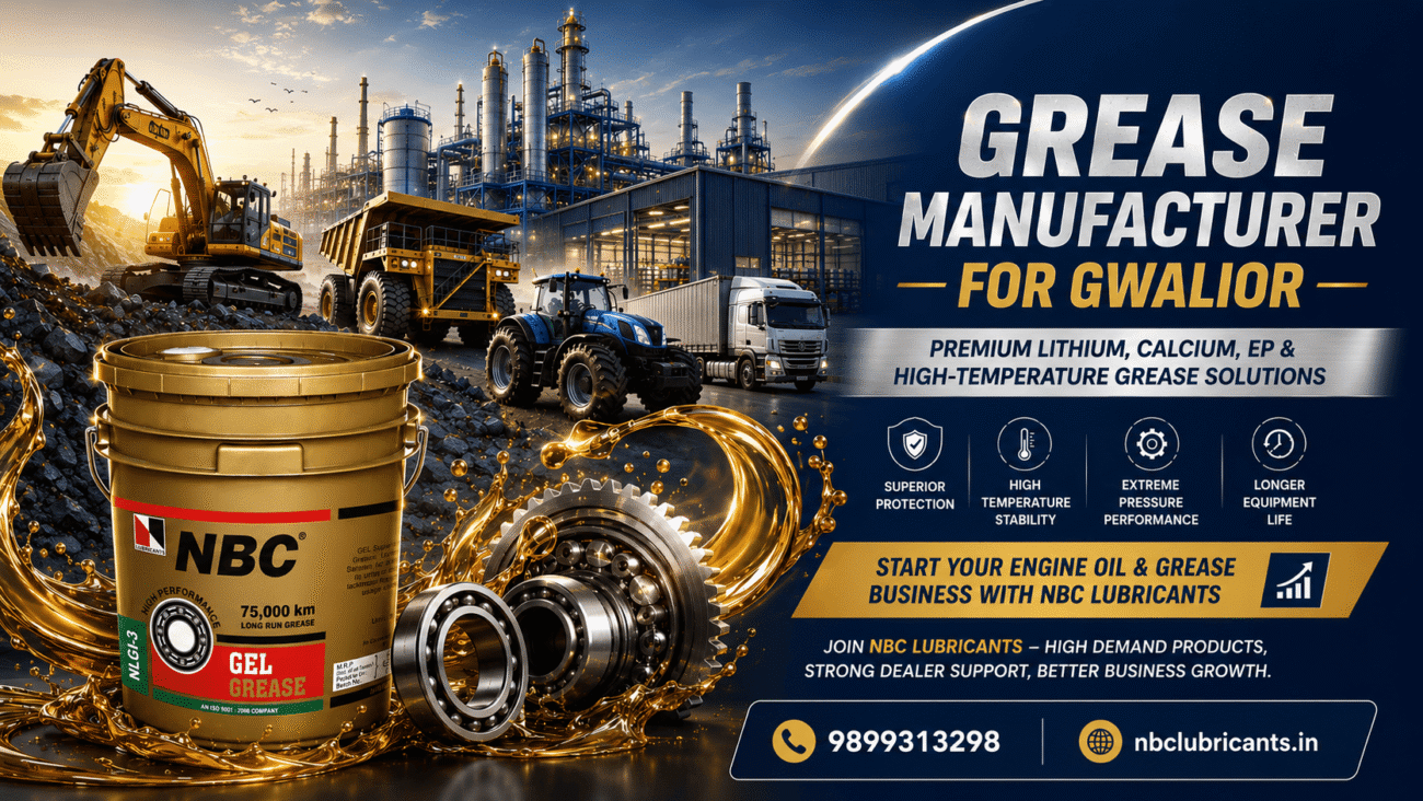Grease Manufacturer for Gwalior - NBC Lubricants