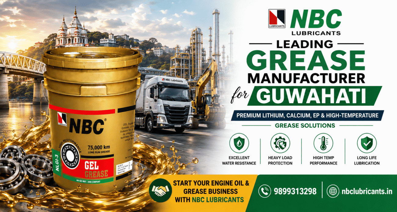 Grease Manufacturer for Guwahati – NBC Lubricants