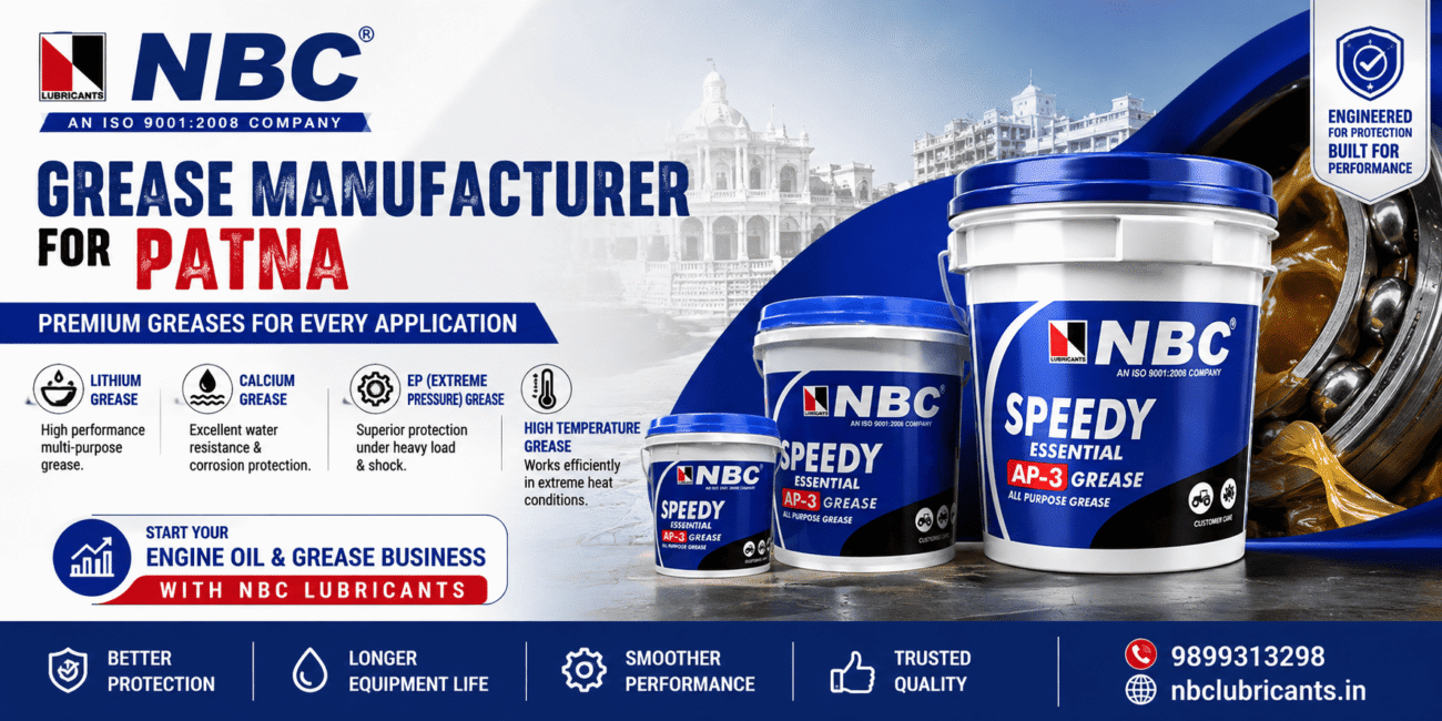 Grease Manufacturer for Patna – NBC Lubricants