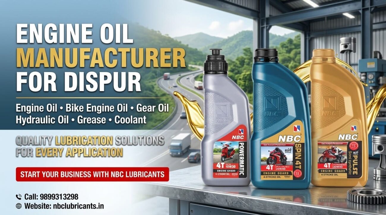 Engine Oil Manufacturer for Dispur